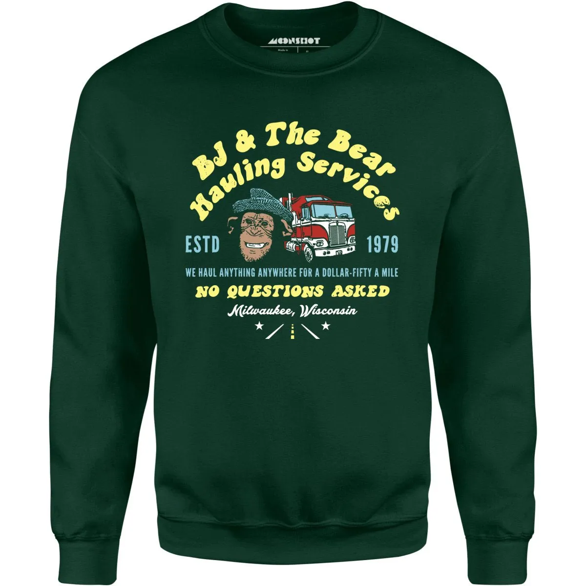 BJ & The Bear Hauling Services - Unisex Sweatshirt