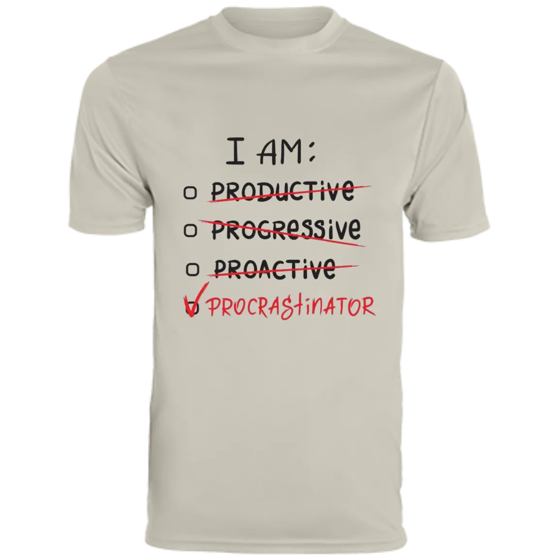 I Am Procrastinator Men's Moisture-Wicking Tee