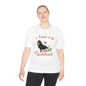 I love my Dachshund Dog POD Unisex Moisture Wicking Tee